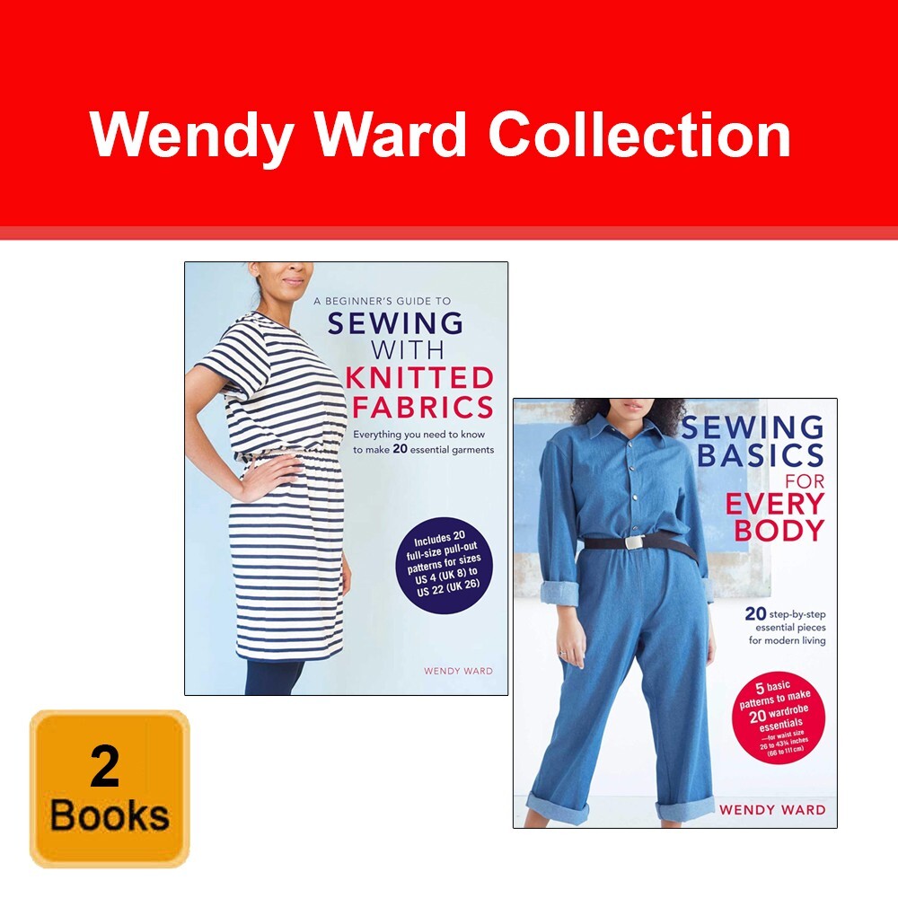 Wendy Ward Collection 2 Books Set (Sewing Basics for Every Body & A Beginner’s..