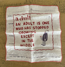 Vintage Handkerchief Adult Is One Who Has Stopped Growing CREASED