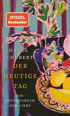 Der heutige Tag Ein Stundenbuch der Liebe | »Ein Buch, in das man sich verlie...