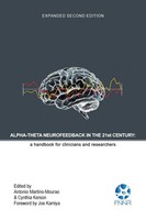 Alpha-Theta Neurofeedback In The 21St Century Antonio Martins-Mourao (U. A.)