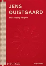 Jens Quistgaard: The Sculpting Designer by Guldberg, Stig