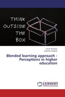 Taurai Hungwe (U. A.) | Blended Learning Approach - Perceptions In Higher...