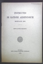 Instructio de Ratione Aedificiorum. Societatis Iesu. Editio altera recognita.