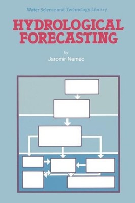 Hydrological Forecasting: Design And Operation Of Hydrologic...