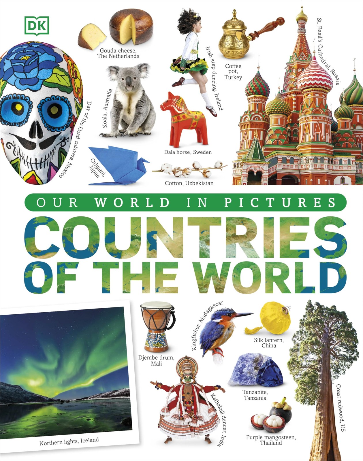 Countries of the World: A Visual World Geography Encyclopedia for Kids (DK O...