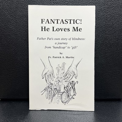 Fantastic ! He Loves Me - Father Pat's own story of blindness Fr Patrick Martin