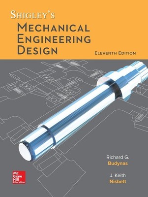 Shigley'S Mechanical Engineering Design, (Eleventh Edition) Hardcover UPS SHIP