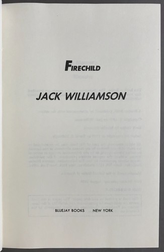 1st Edition w/ Signed Slip Jack Williamson Firechild Bluejay Books 1986 - Foto 3 di 12