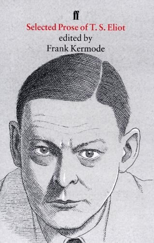 Selected Prose of T.S. Eliot