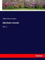 Abraham Lincoln William O. Stoddard