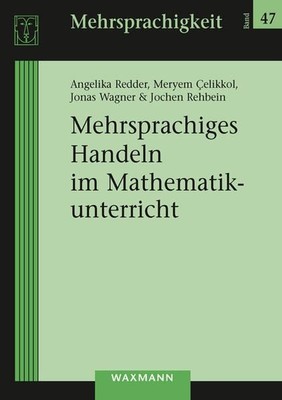 Mehrsprachiges Handeln im Mathematikunterricht (Mehrsprachigkeit) Angelika Redde