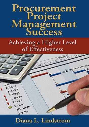 Procurement Project Management Success – Achieving a Higher Level of Effectiven…