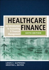 Healthcare Finance: An Introduction to Accounting and Financial Man - GOOD