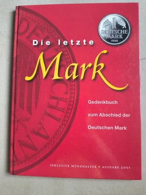 Die Letzte Mark. Gedenkbuch Zum Abschied Der Deutschen Mark mit Münzen Buch