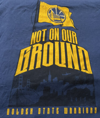 Golden State Warriors 2016 NOT ON OUR GROUND T-Shirt XL NWOT