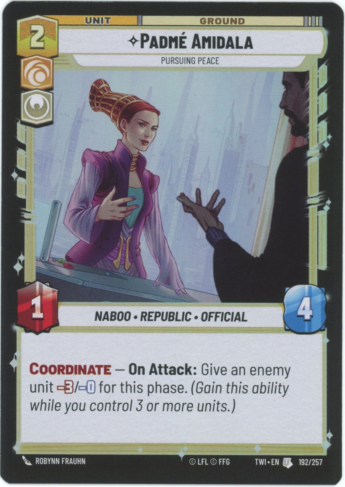 Padme Amidala - Pursuing Peace (Foil) - Twilight of the Republic - Star Wars