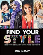 Find Your Style : Boost Your Body Image Through Fashion Confidenc