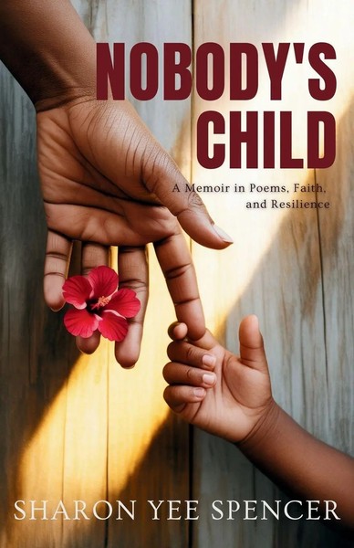 Sharon Yee Spencer | Nobody's Child | Taschenbuch | Englisch (2025)-image