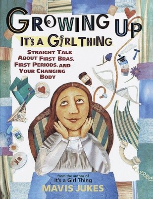 Growing Up: It's a Girl Thing