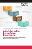 Yanier PéRez Monteagudo (U. A.) | AdministracióN EstratéGica Empresarial | Buch