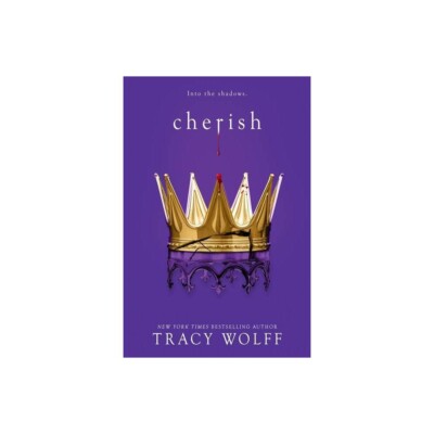 Cherish - (Crave) by  Tracy Wolff (Hardcover)