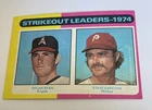 Topps Nolan Ryan Steve Carlton Angels Phillies 1974 Strikeout Leaders Card #312
