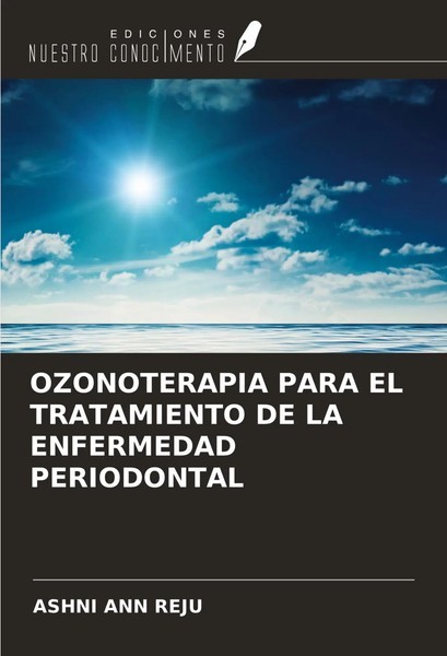 Ashni Ann Reju | Ozonoterapia Para EL Tratamiento DE LA Enfermedad Periodontal-image