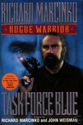 Rogue Warrior Task Force Blue - HC w/DJ 1st EDITION 1996