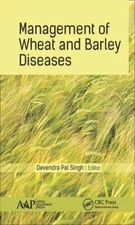 Management of Wheat and Barley Diseases, Hardcover by Singh, Devendra Pal, Ph...
