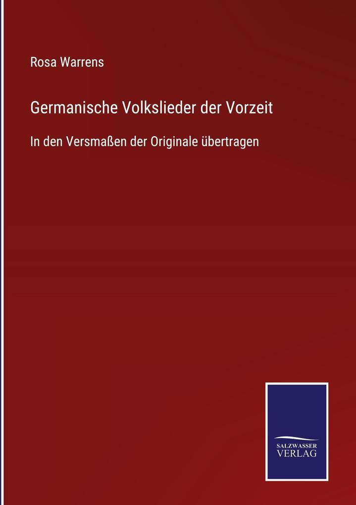 Germanische Volkslieder Der Vorzeit | Rosa Warrens | Deutsch