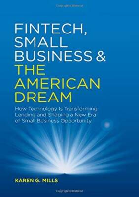 Fintech, Small Business & the American Dream: How Technology Is Tran - VERY GOOD