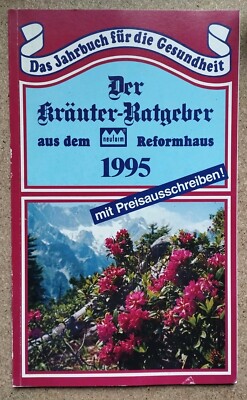 Der Kräuter-Ratgeber aus dem neuform Reformhaus 1995- Das Jahrbuch für die...
