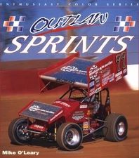 Outlaw Sprints: Mike O'Leary (Enthusiast Color Series)