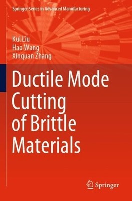 Ductile Mode Cutting of Brittle Materials - 9789813298385