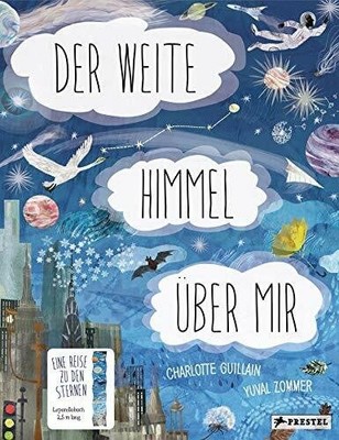 Der weite Himmel über mir: Eine Reise zu den Sternen Buch Prestel Verlag