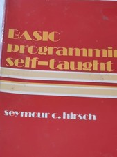 BASIC programming self-taught by Seymour C. Hirsch