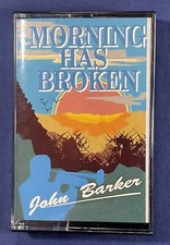John Barker, Morning Has Broken, Audio Music Cassette Tape