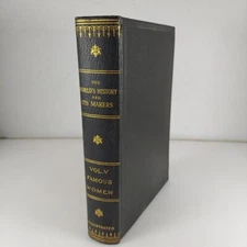 The World's History and Its Makers Vol V Famous Women Illustrated HC 1916