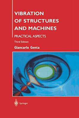 Vibration of Structures and Machines : Practical Aspects                       
