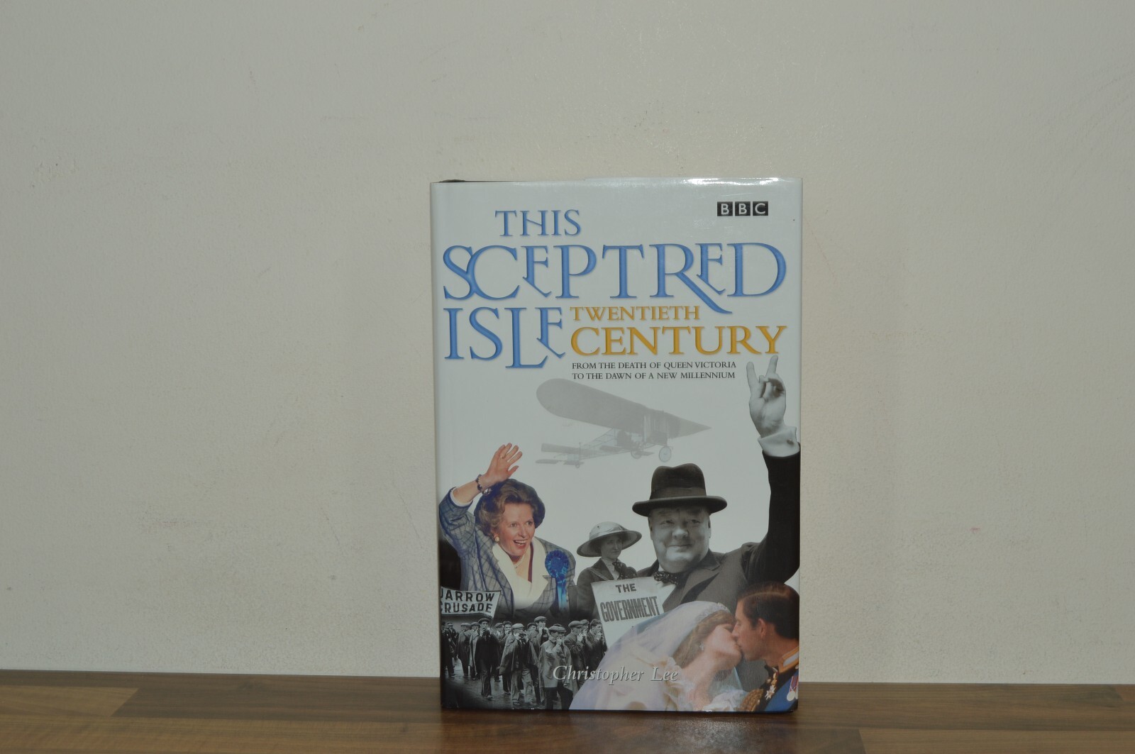 This Sceptred Isle - Twentieth Century - Christopher Lee - H/B (#24)
