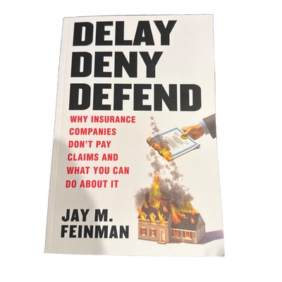 Brand New Delay Deny Defend Jay Feinman Book Paperback United Depose Ships ASAP