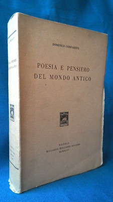 Domenico Comparetti, Poesie und Denken der Antike. Ricciardi 1954. Sehr gut