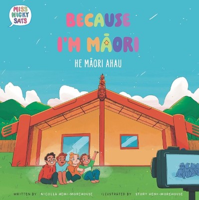 Because I'm Mori He Mori Ahau by Nicolla Hemi-Morehouse Paperback Book