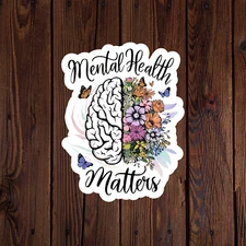 Mental health matters awareness sticker vinyl decal anxiety positivity