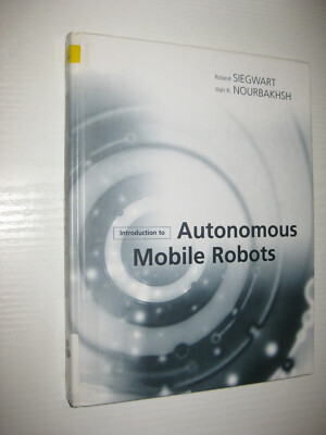Introduction to Autonomous Mobile Robots von Roland Siegwart und Illah R. Nourba