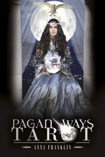 Pagan Ways Tarot: (Tarot Kit Box Set..., Franklin, Anna