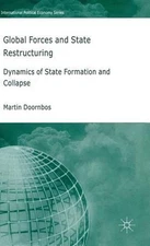 Global Forces and State Restructuring: Dynamics of State Formation and Collapse 