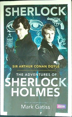 SHERLOCK: THE ADVENTURES OF SHERLOCK HOLMES CONAN DOYLE ARTHUR BBC BOOKS 2011