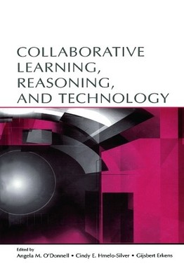 Collaborative Learning, Reasoning, and Technology by Angela M... - 9780415648936