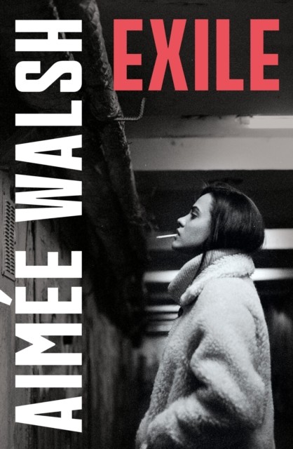 Exile by Aimee Walsh (Hardback Book)